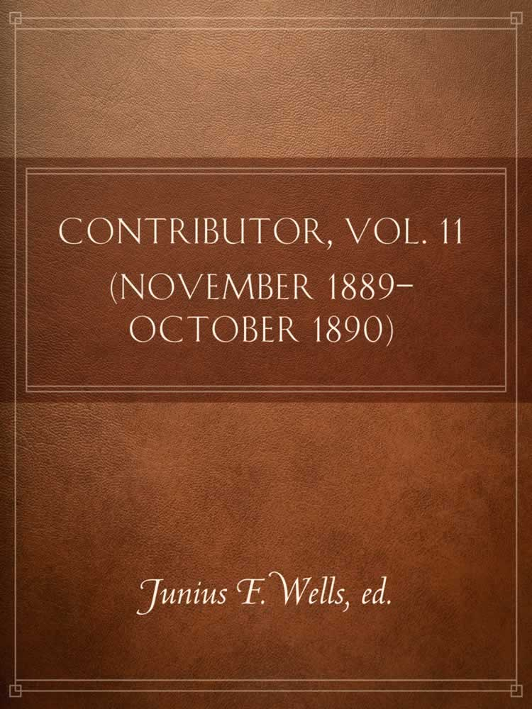 Contributor, Volume 11 (November 1889-October 1890), , large image number 0