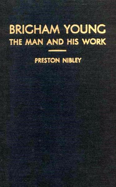 Brigham Young: The Man and His Work, , large image number 0