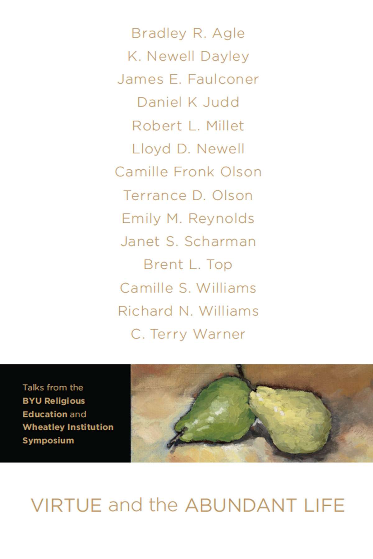 Virtue and the Abundant Life