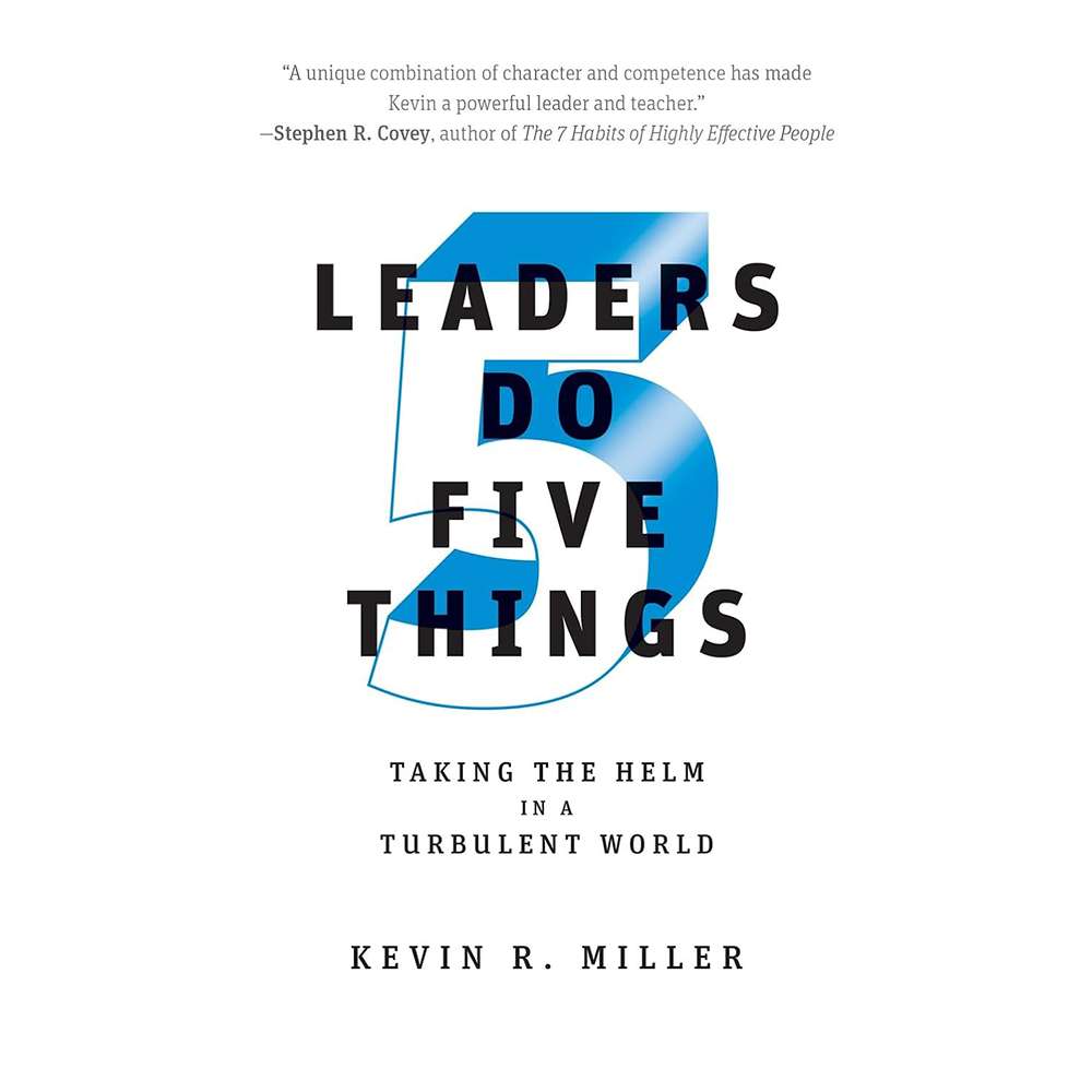Leaders Do Five Things
