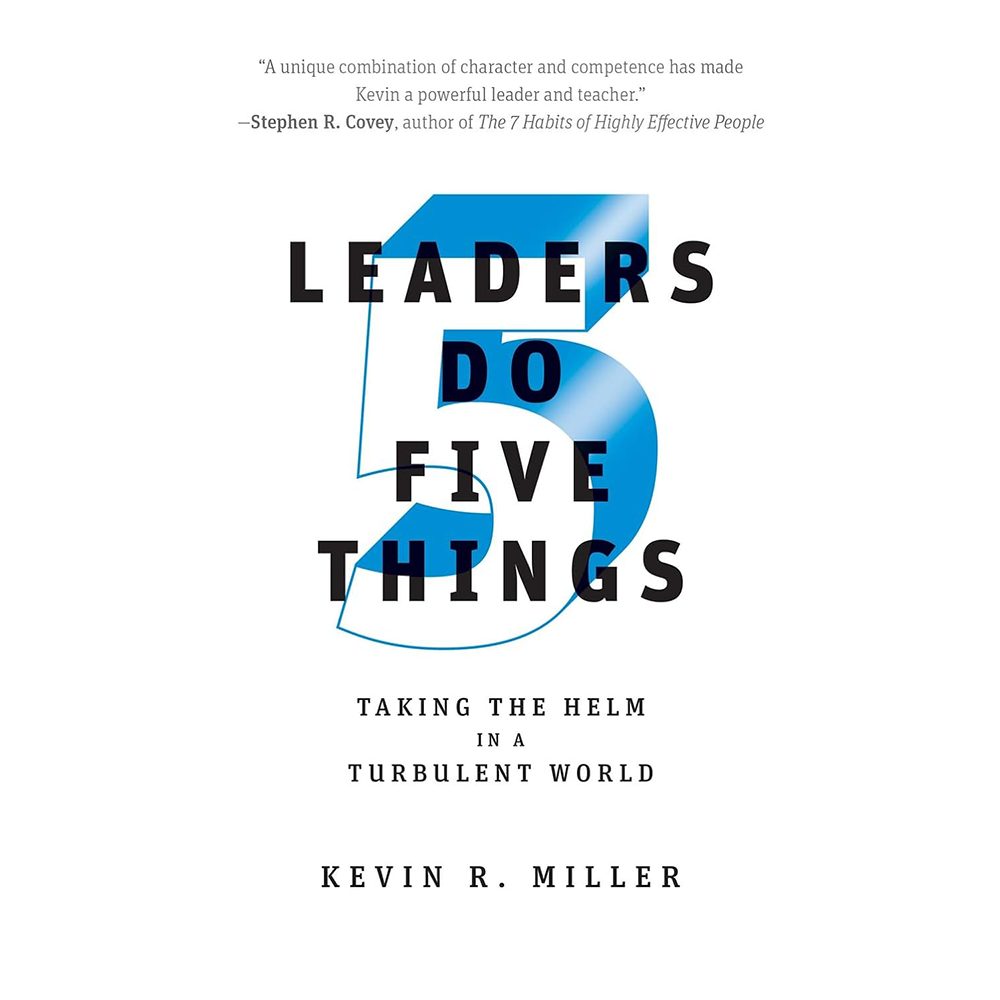 Leaders Do Five Things