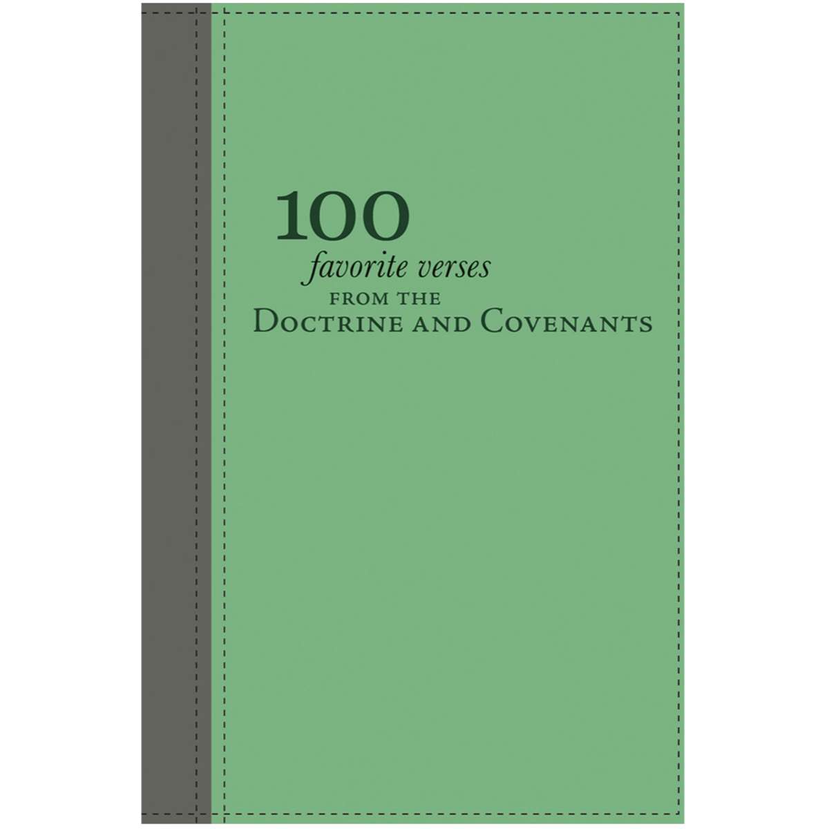 100 Favorite Verses from the Doctrine and Covenants