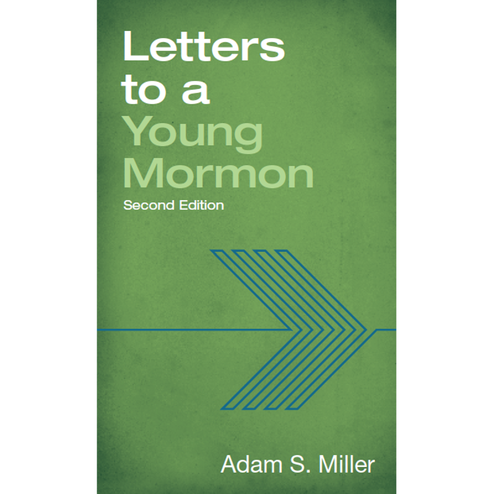 Letters to a Young Mormon (2nd Edition),  Letters to a Young Mormon (2nd Edition)