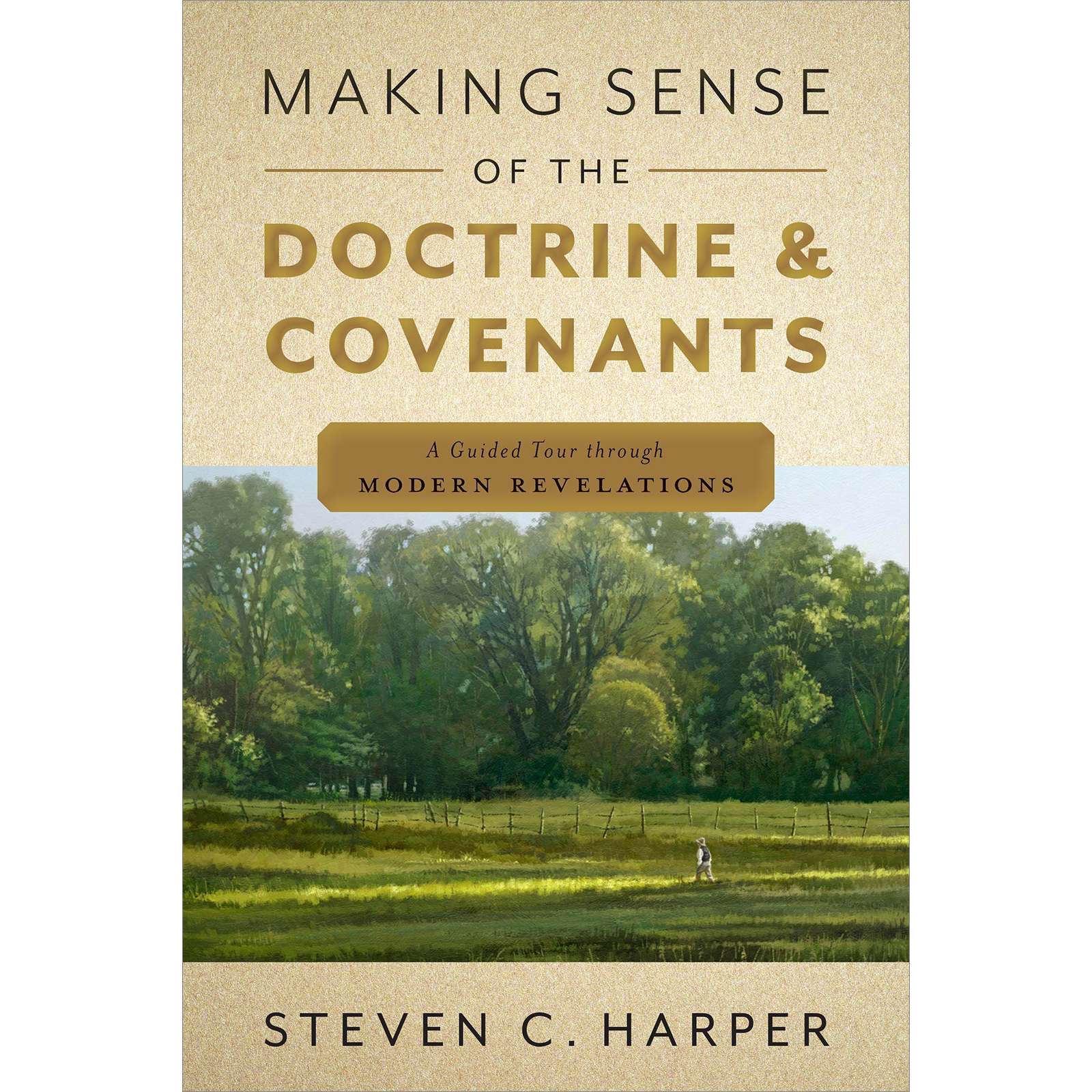 Making Sense of the Doctrine & Covenants