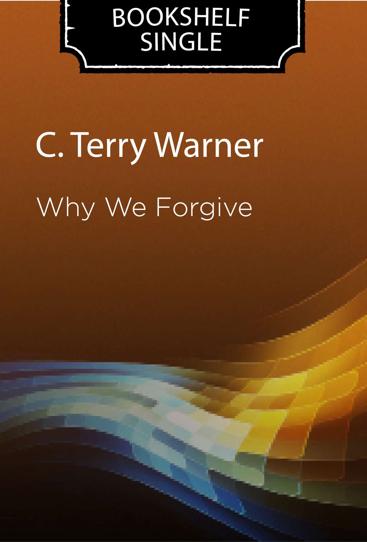 Why We Forgive