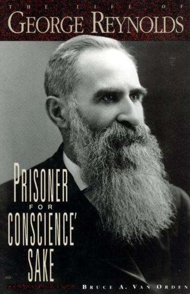 Prisoner for Conscience' Sake: The Life of George Reynolds, , large image number 0