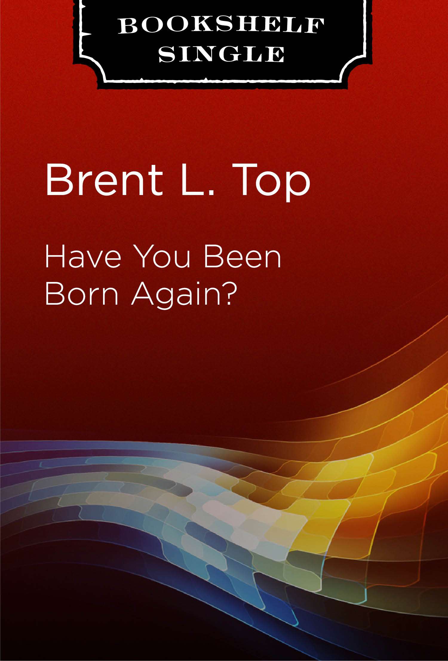 Have You Been Born Again?