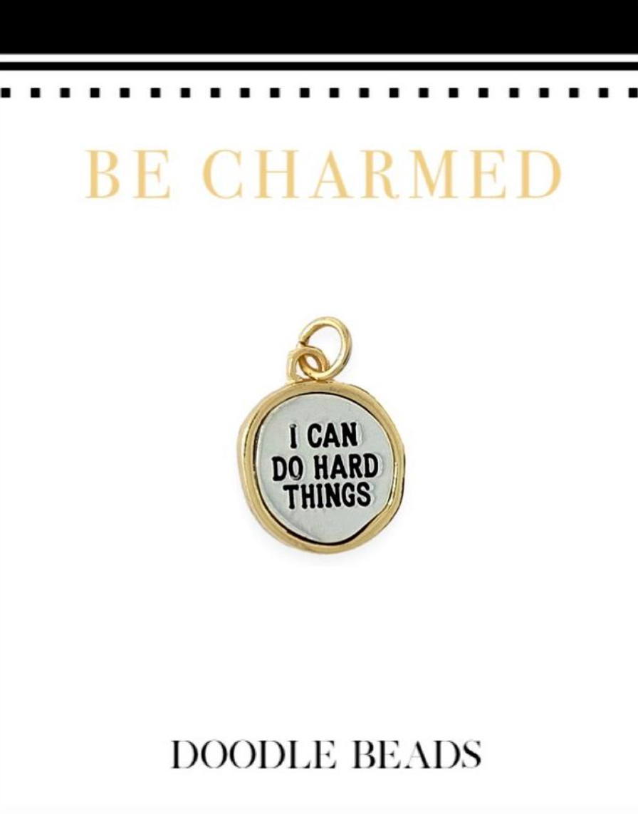 I Can Do Hard Things Charm