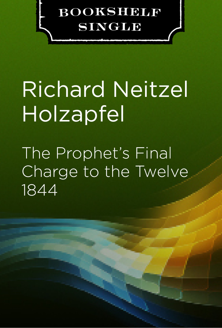 The Prophet's Final Charge to the Twelve 1844