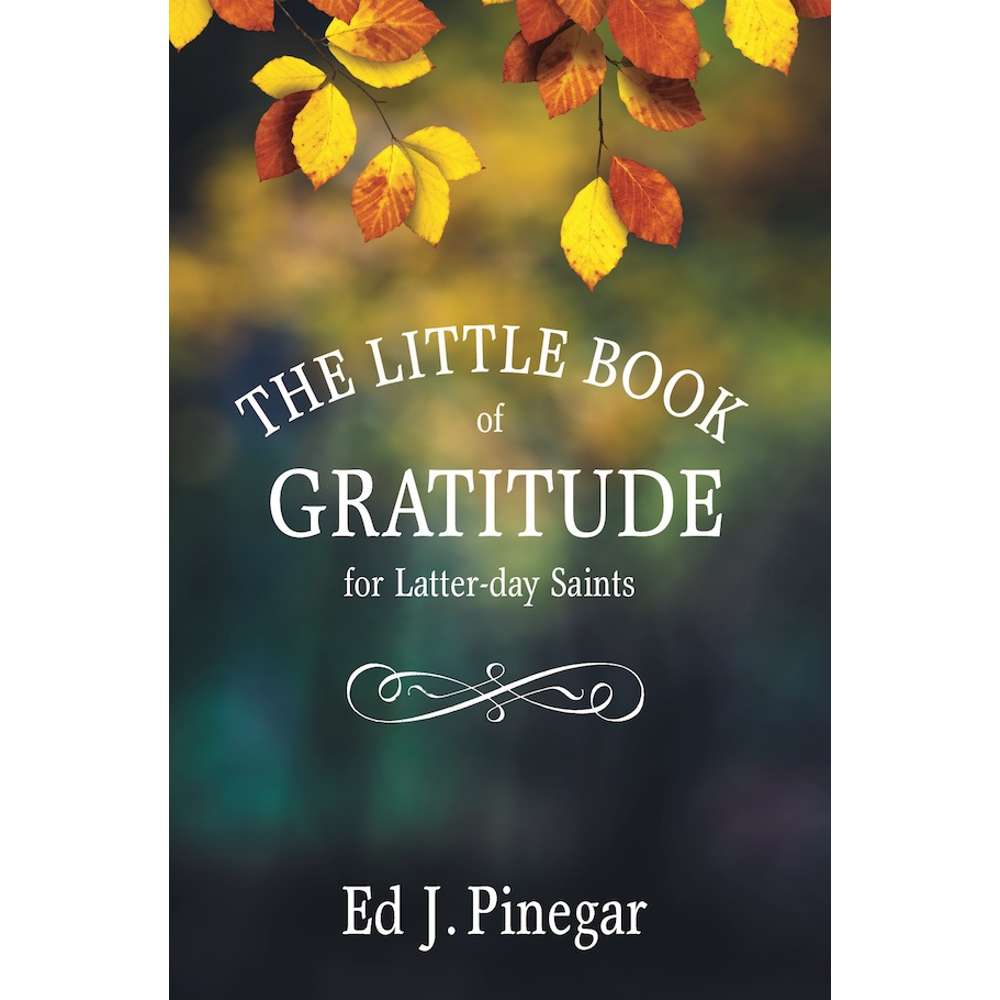 The Little Book of Gratitude for Latter-day Saints 1