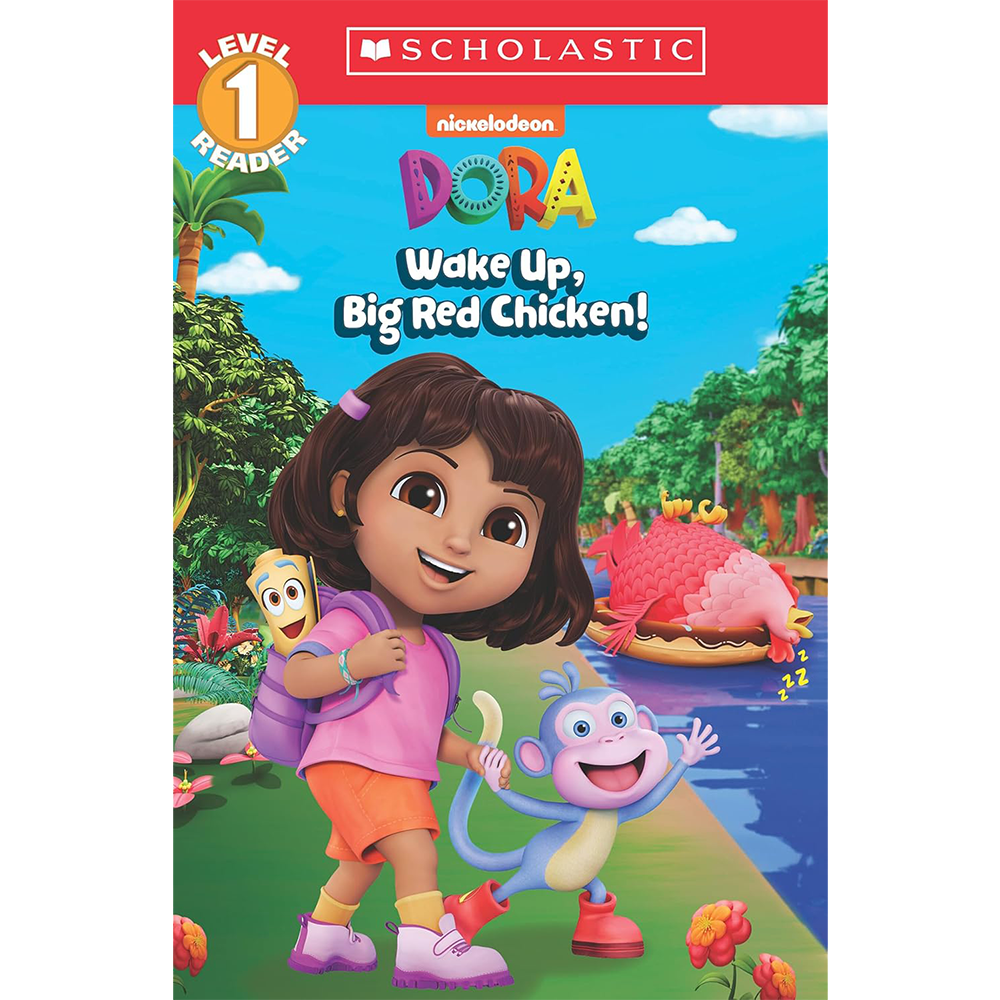 Dora: Wake Up, Big Red Chicken! 