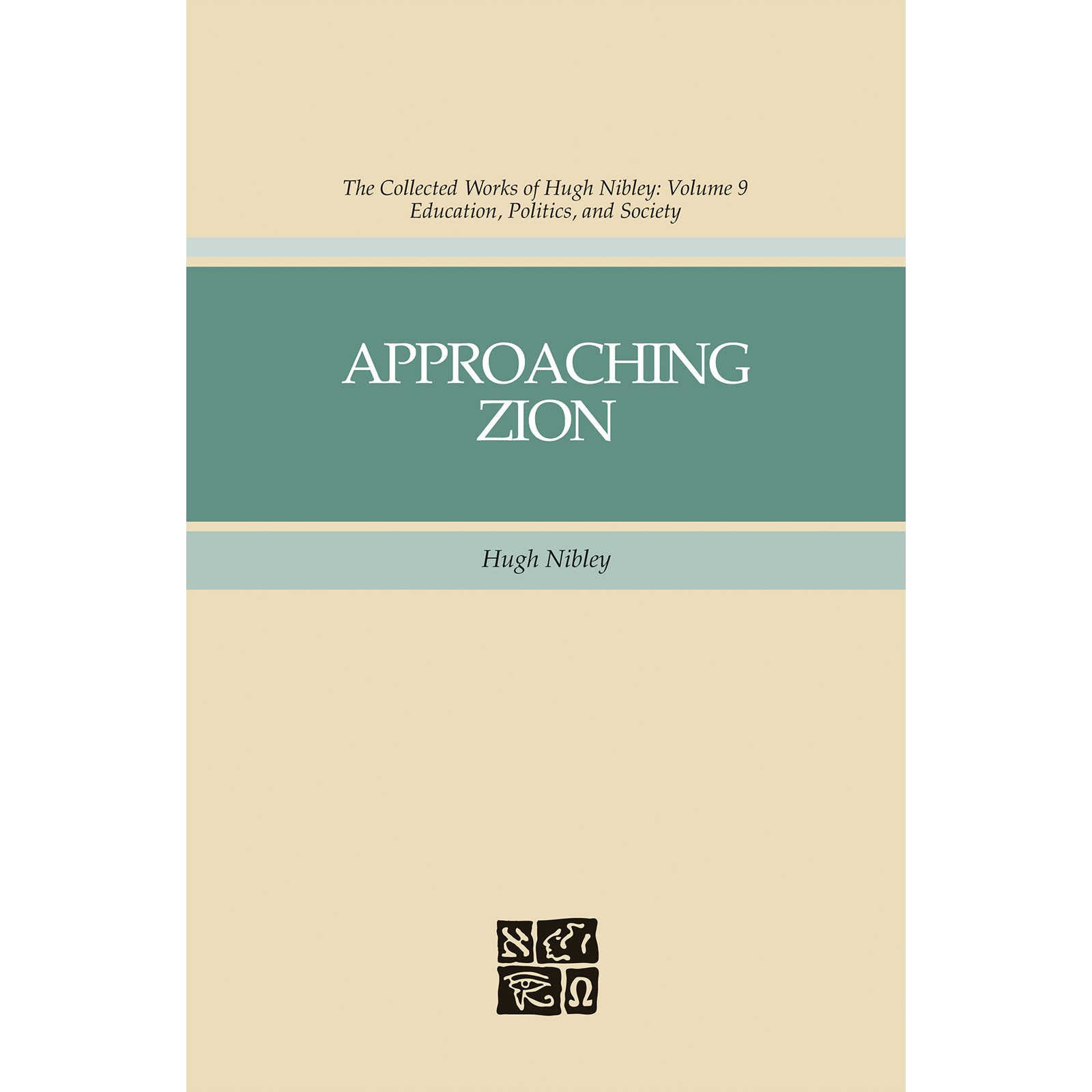 Collected Works of Hugh Nibley, Vol. 9: Approaching Zion, , large image number 0