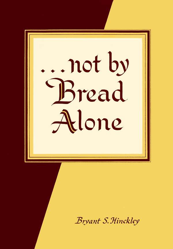 Not by Bread Alone