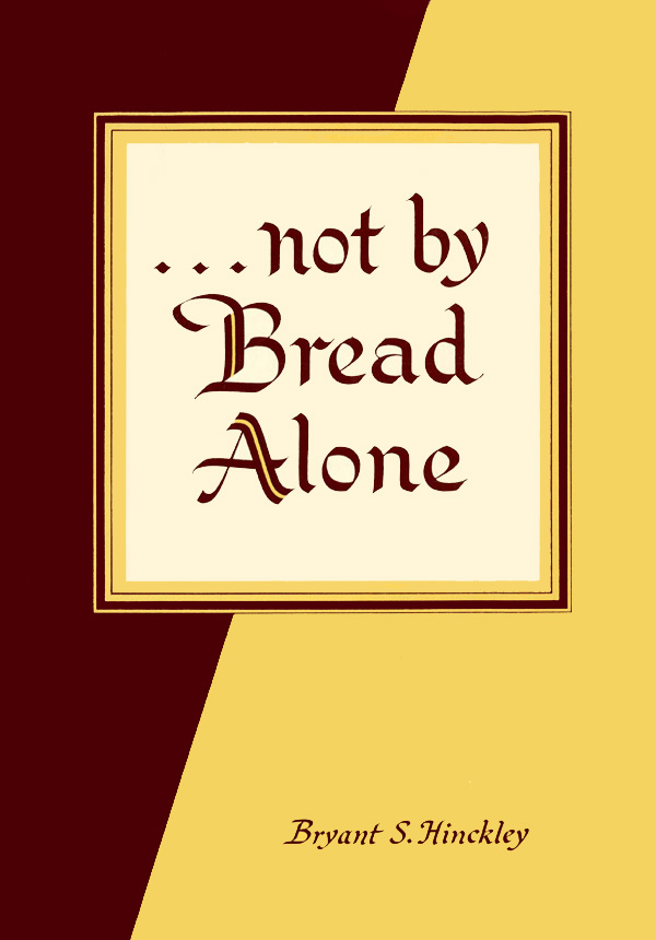 Not by Bread Alone