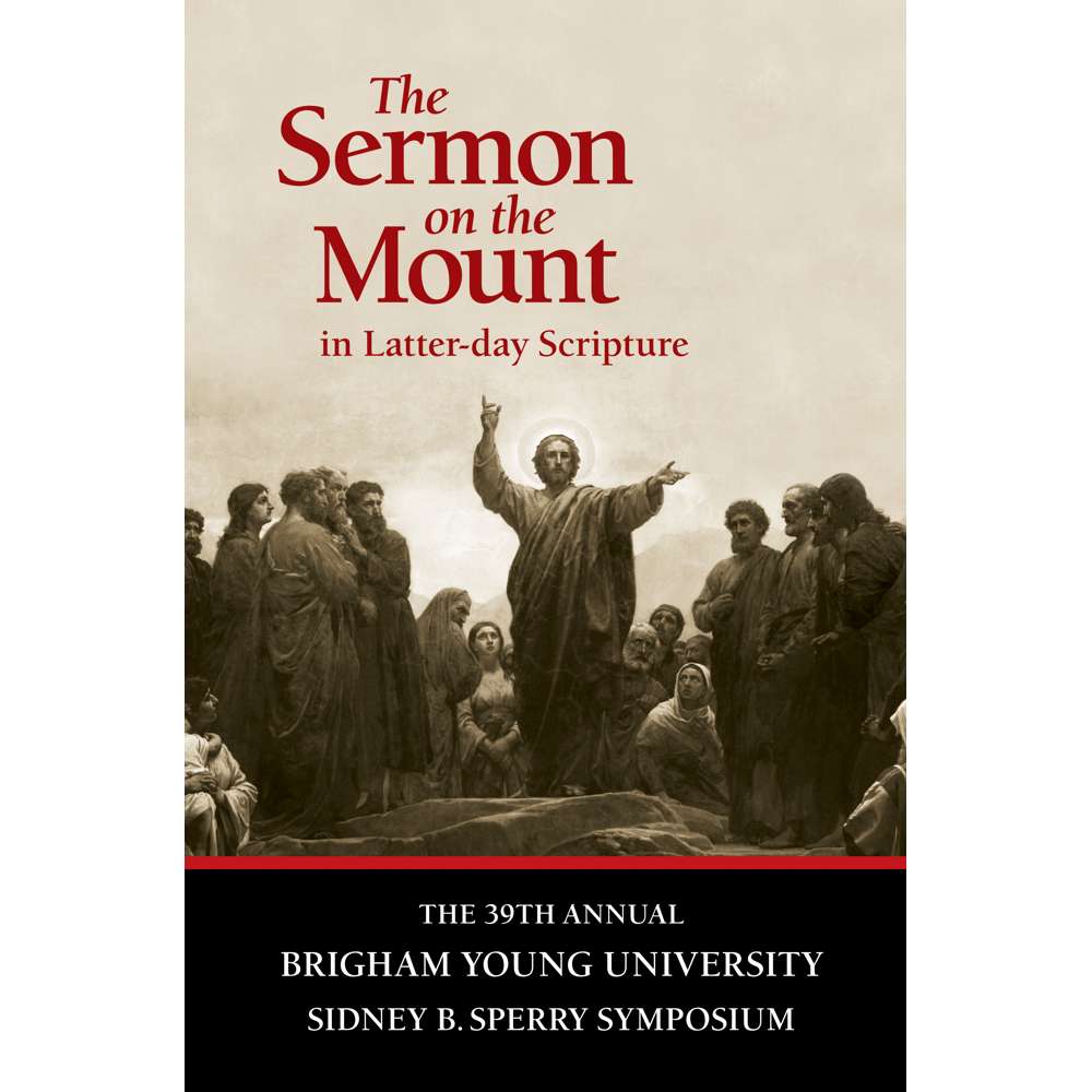 The Sermon on the Mount in Latter-day Scripture 2