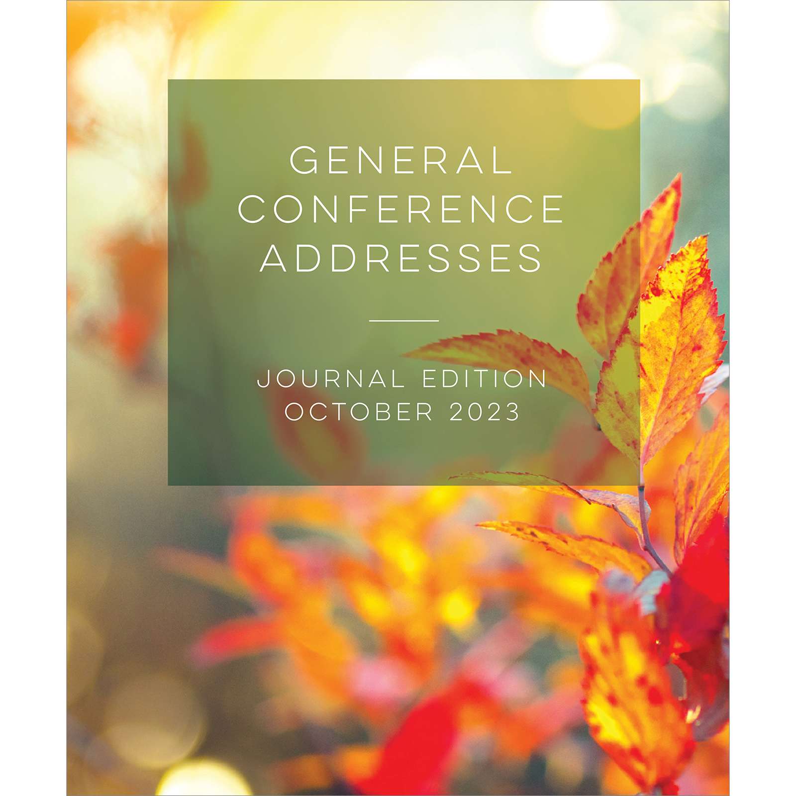General Conference Addresses, Journal Edition, October 2023