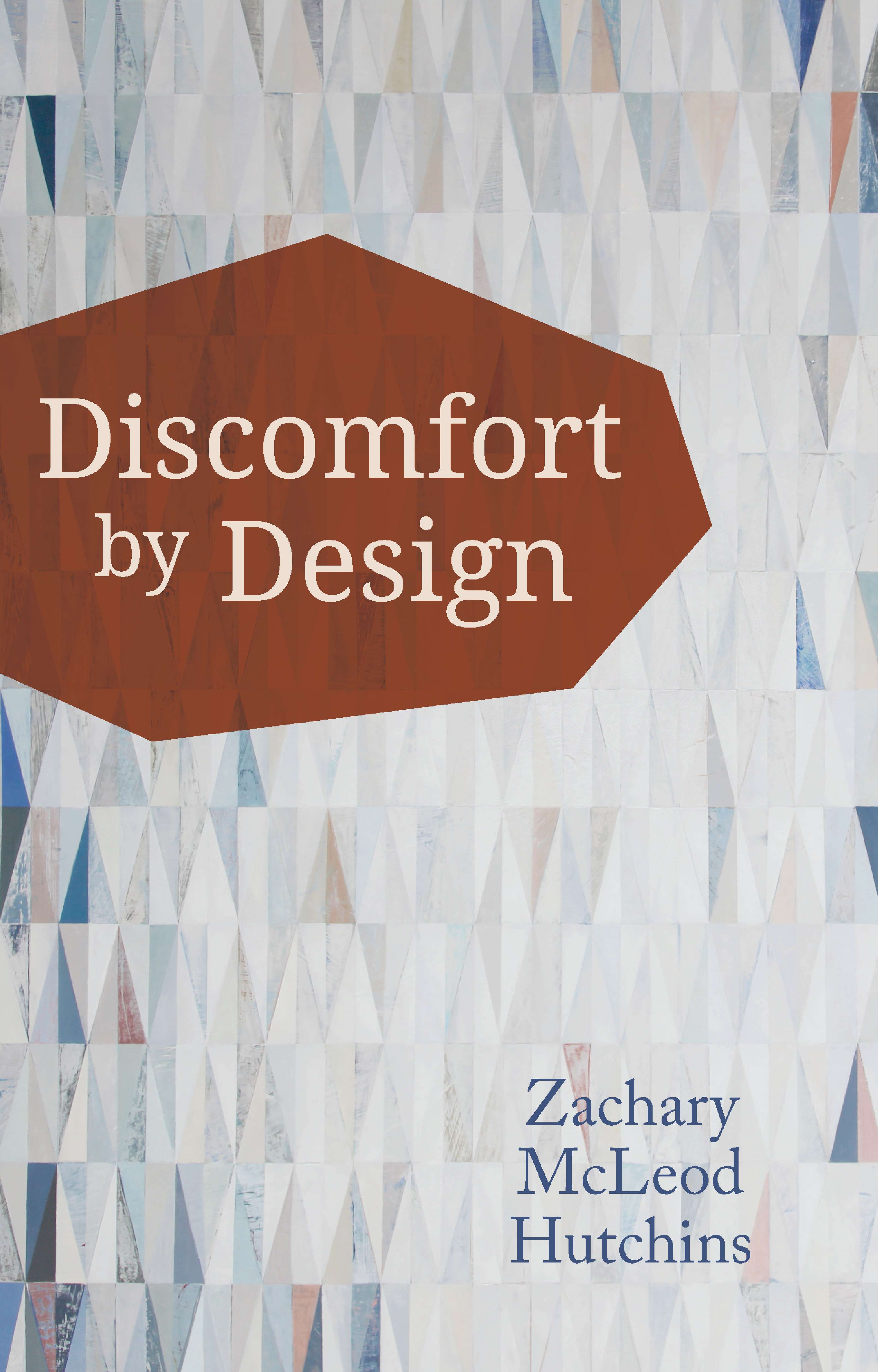 Discomfort by Design