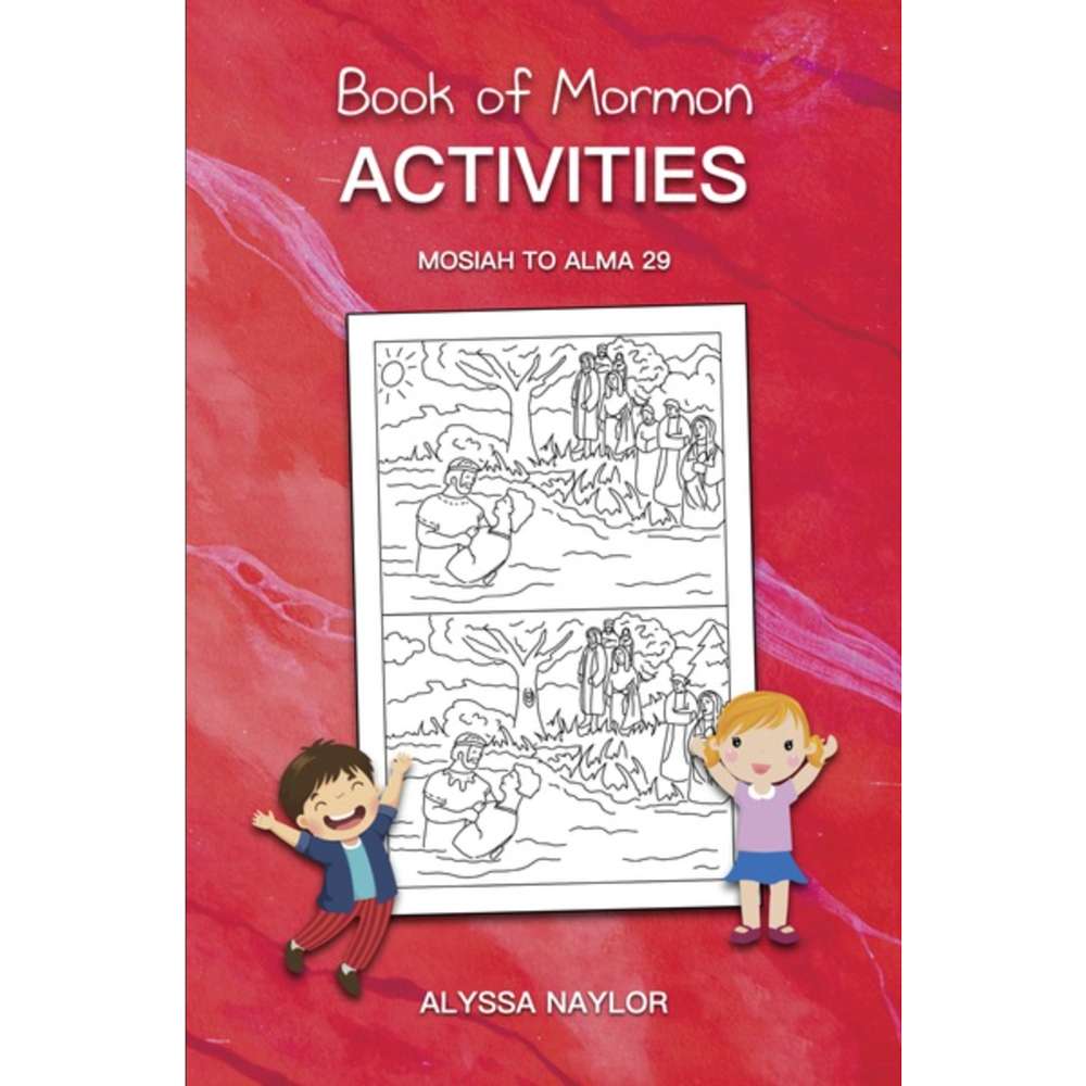 Book of Mormon Activities: Mosiah to Alma 29