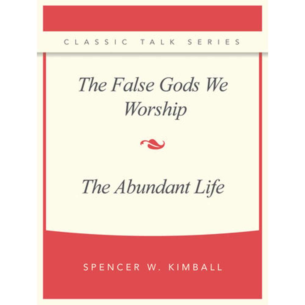 Classic Talk Series: Spencer W. Kimball 1