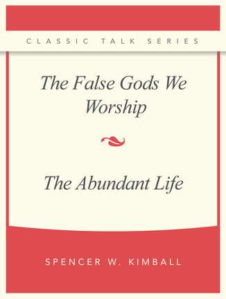 Classic Talk Series: Spencer W. Kimball