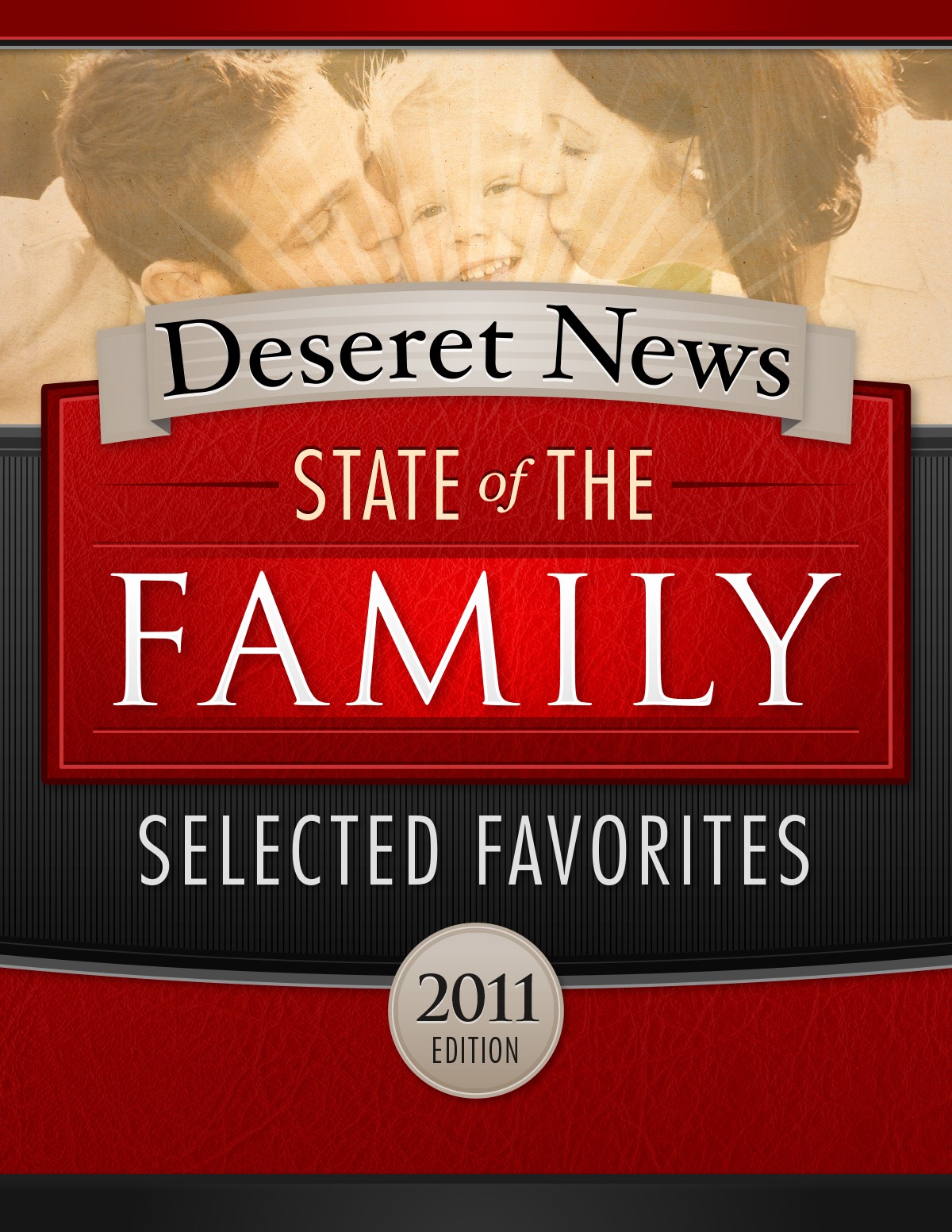 State of the Family : The Best Family Coverage from 2011