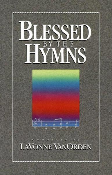 Blessed by the Hymns