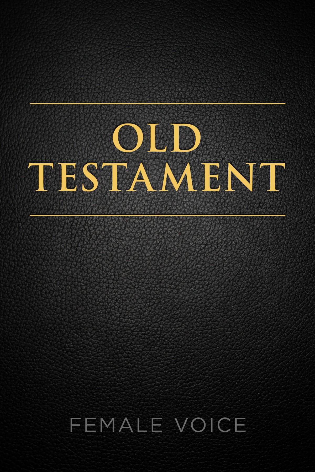 The Official Audio for the Old Testament: Female Voice