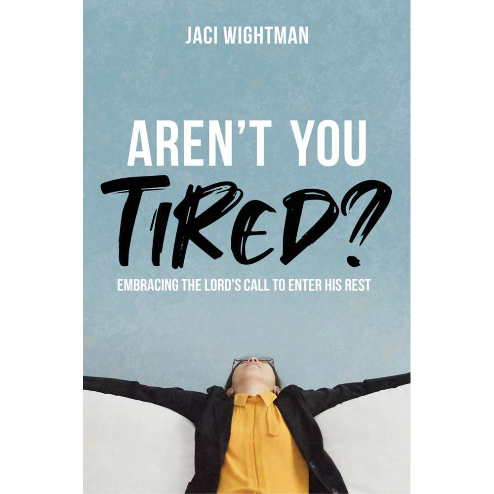 Aren't You Tired? 1