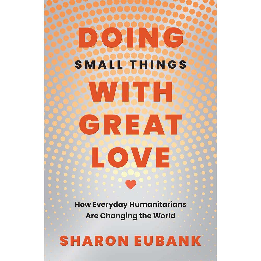 Doing Small Things with Great Love