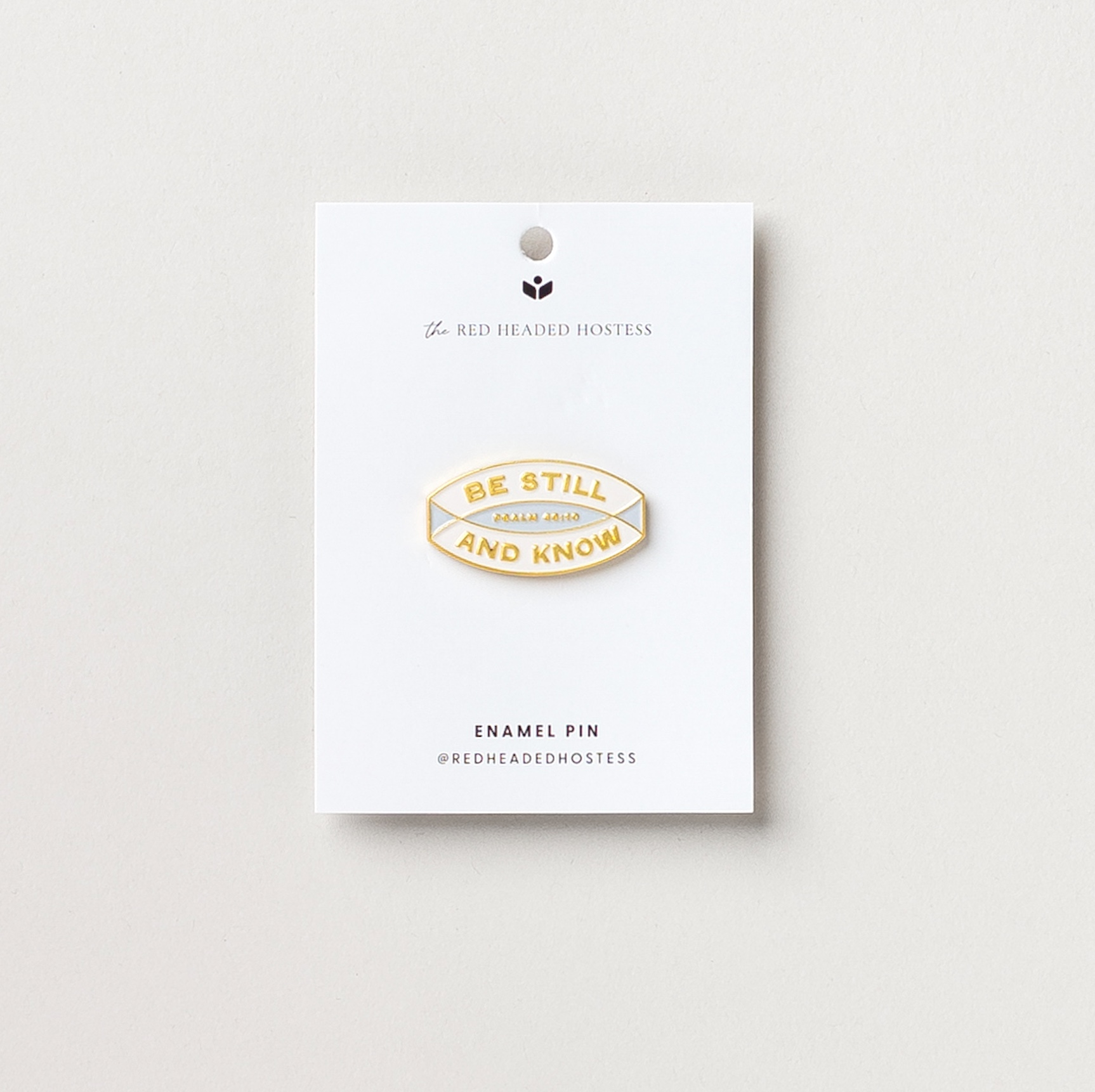 Be Still and Know Enamel Pin