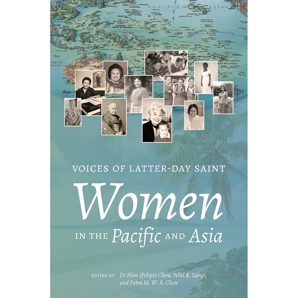 Voices of Latter-day Saint Women in the Pacific and Asia