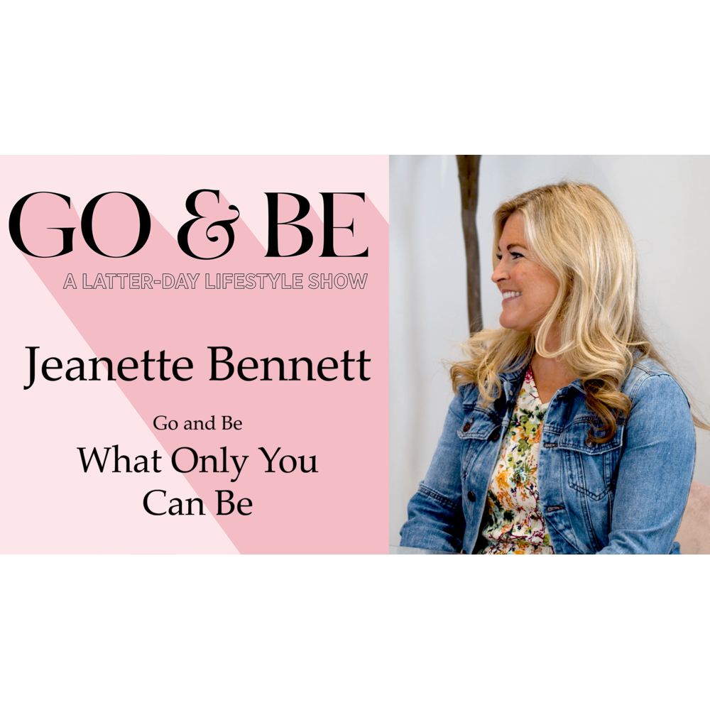 #25: Going and Doing Only the Things You Can Do with Jeanette Bennett