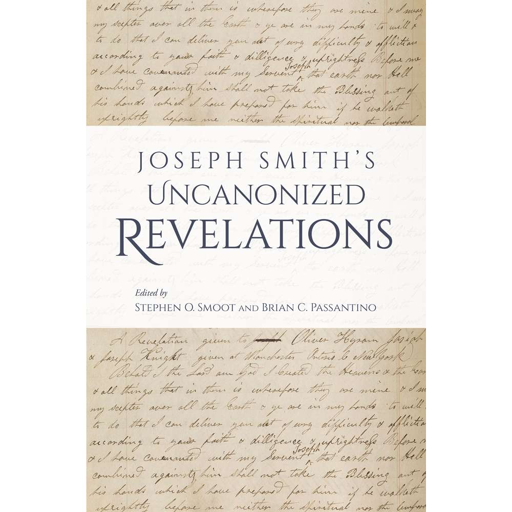 Joseph Smith’s Uncanonized Revelations 2