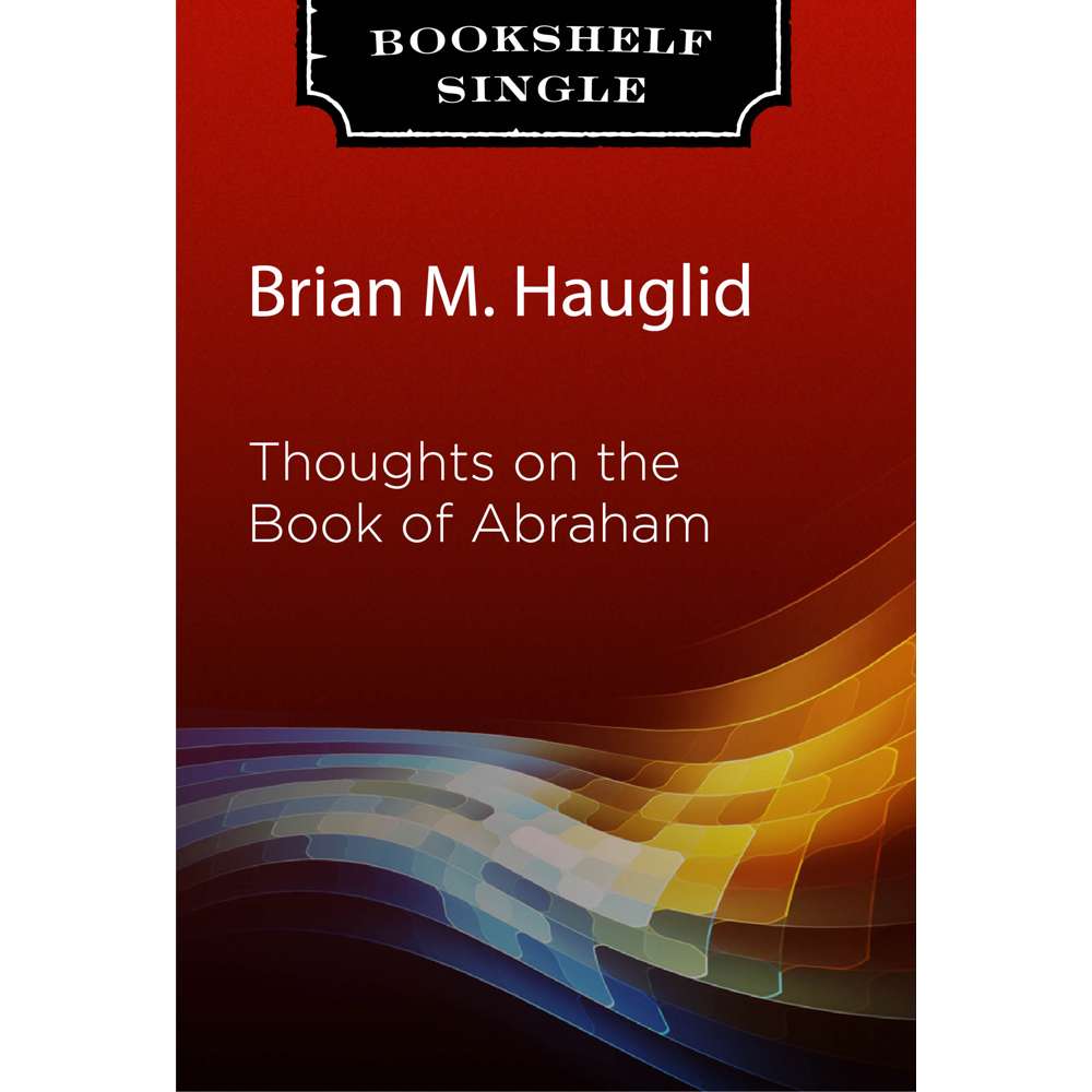 Thoughts on the Book of Abraham 1
