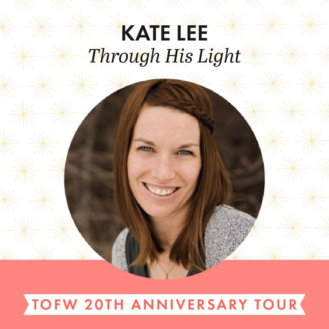 Through His Light - TOFW 2022 Glorious Light Tour