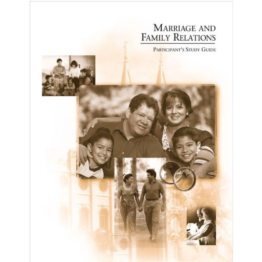 Marriage And Family Relations Participant's Study Guide