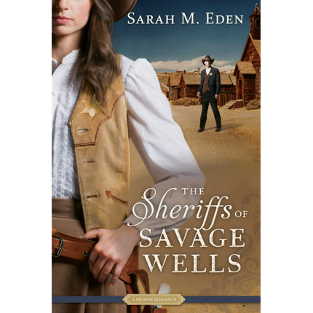 The Sheriffs of Savage Wells (Savage Wells, Book 1),  The Sheriffs of Savage Wells (Savage Wells, Book 1)