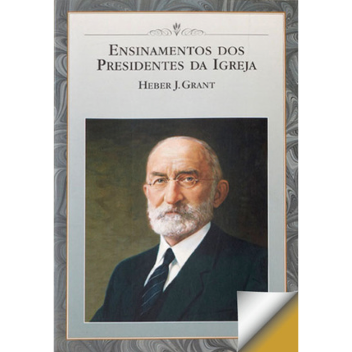 Teachings of the Presidents of the Church: Heber J. Grant (Portuguese)