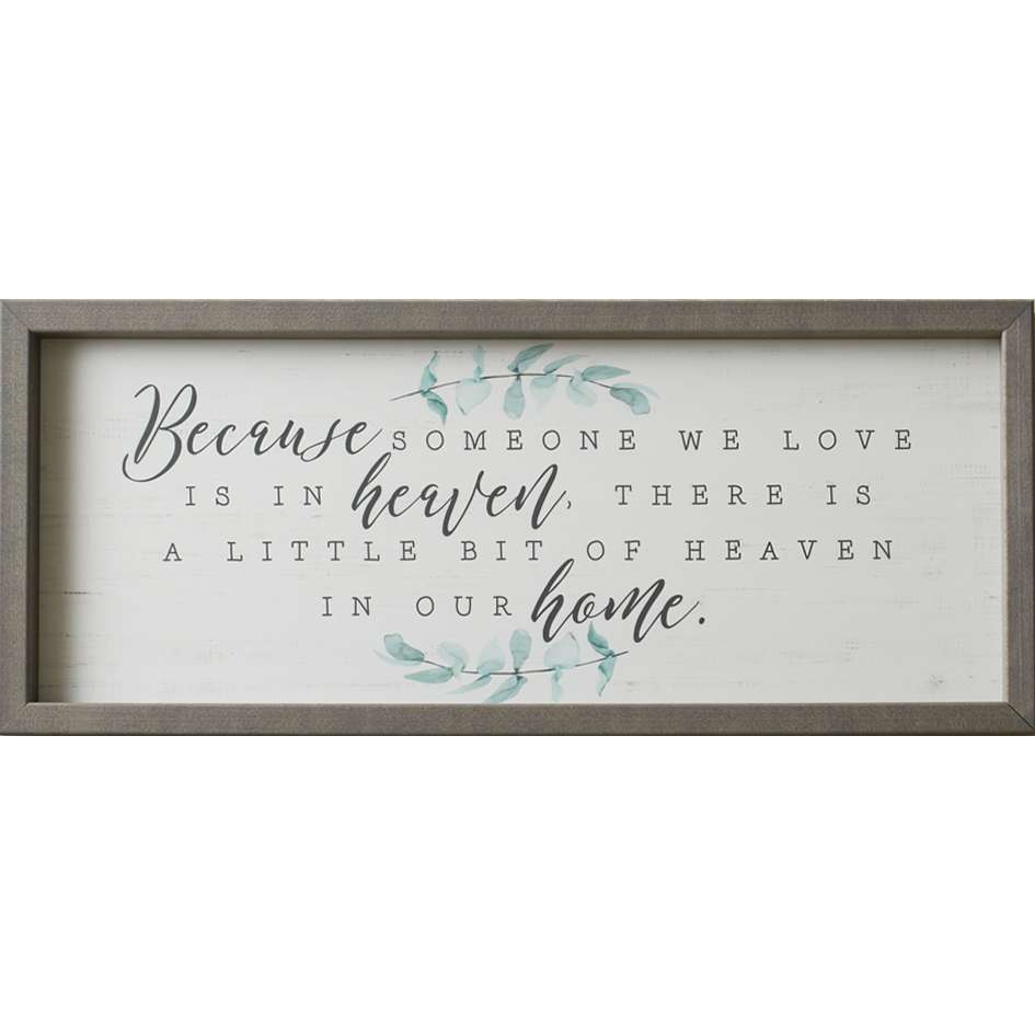 Because Someone We Love (24x10 Plaque)