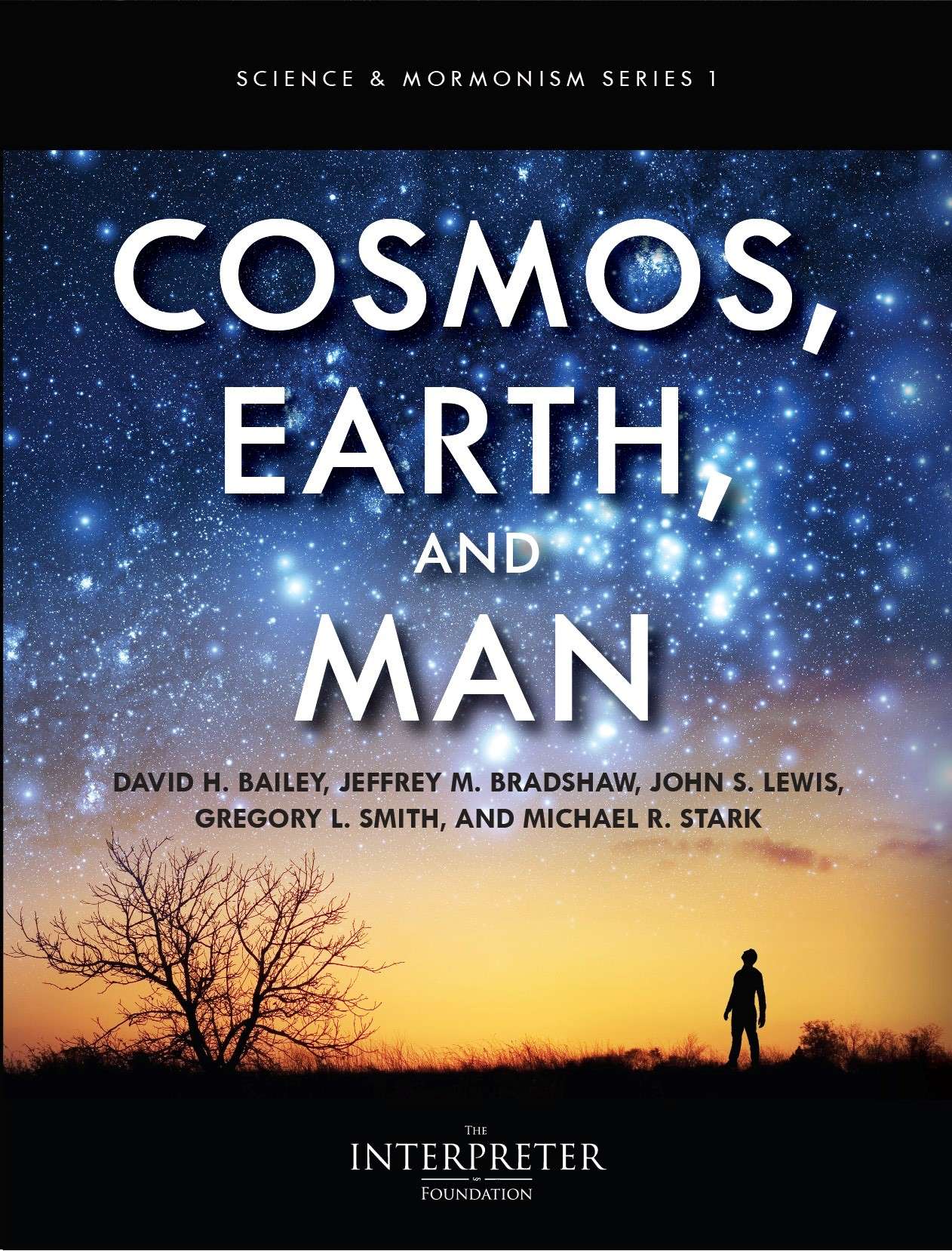 Science and Mormonism: Cosmos, Earth, and Man
