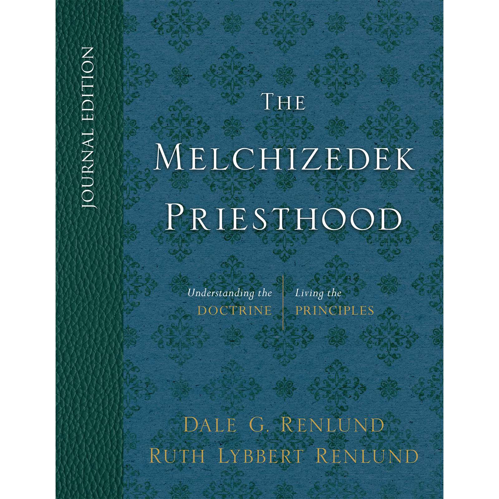The Melchizedek Priesthood, Journal Edition