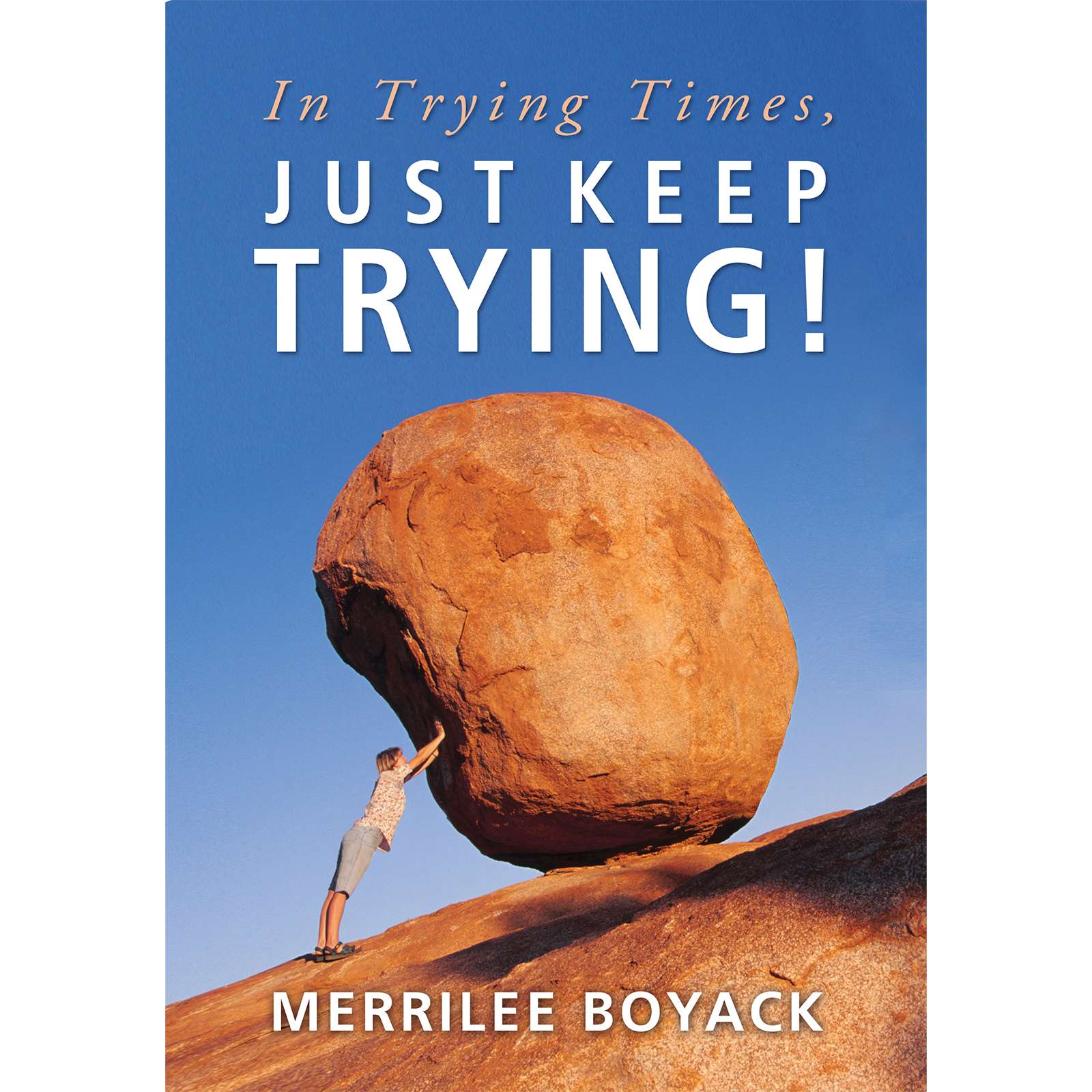 In Trying Times, Just Keep Trying!, , large image number 0