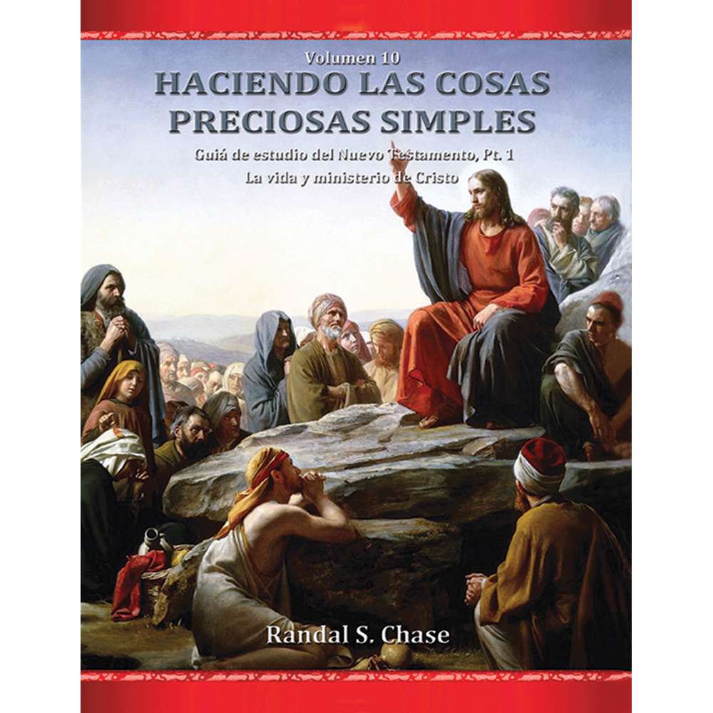 New Testament Study Guide Part 1 (Making Precious Things Plain, Book 10) (Spanish) 1