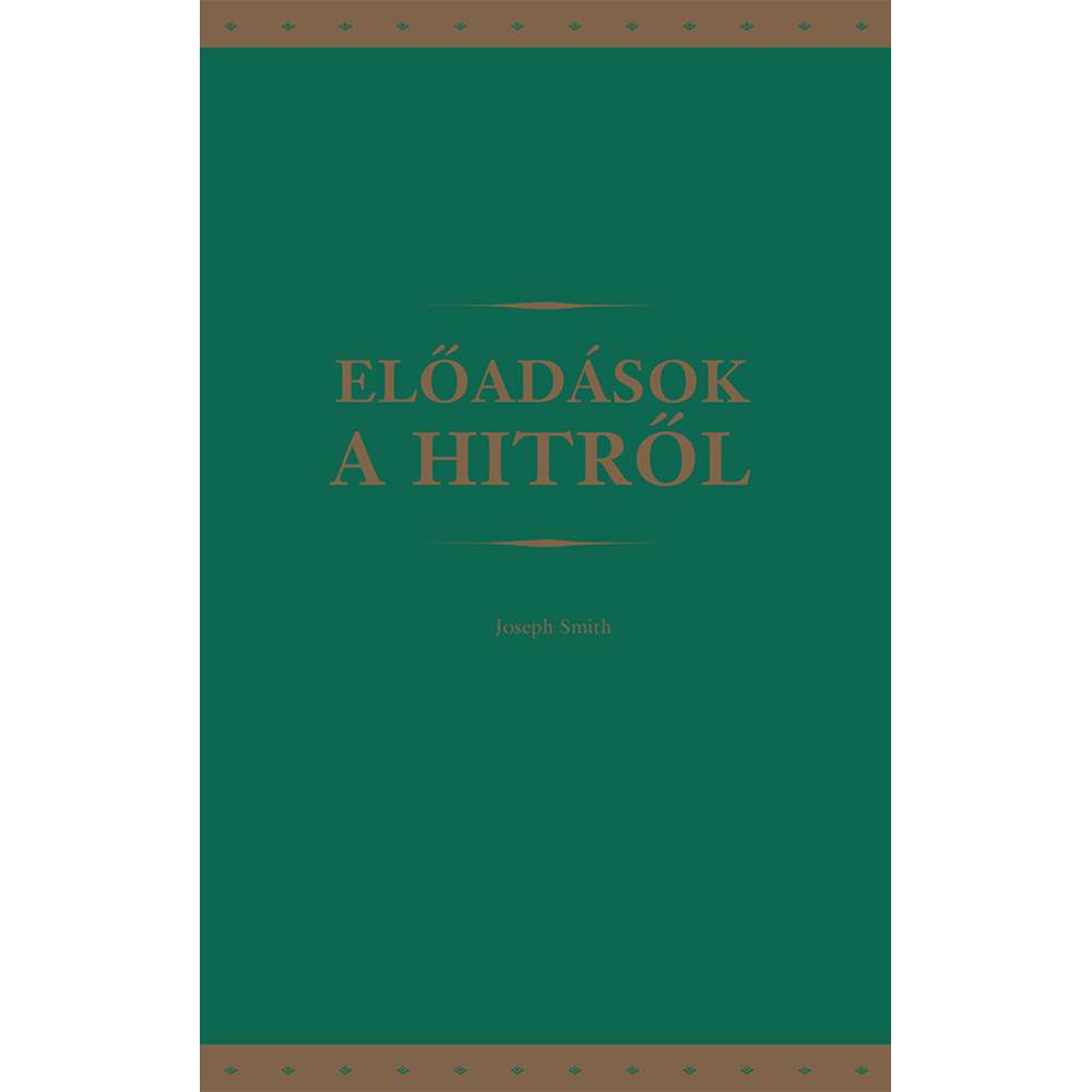Lectures on Faith (Hungarian) 1