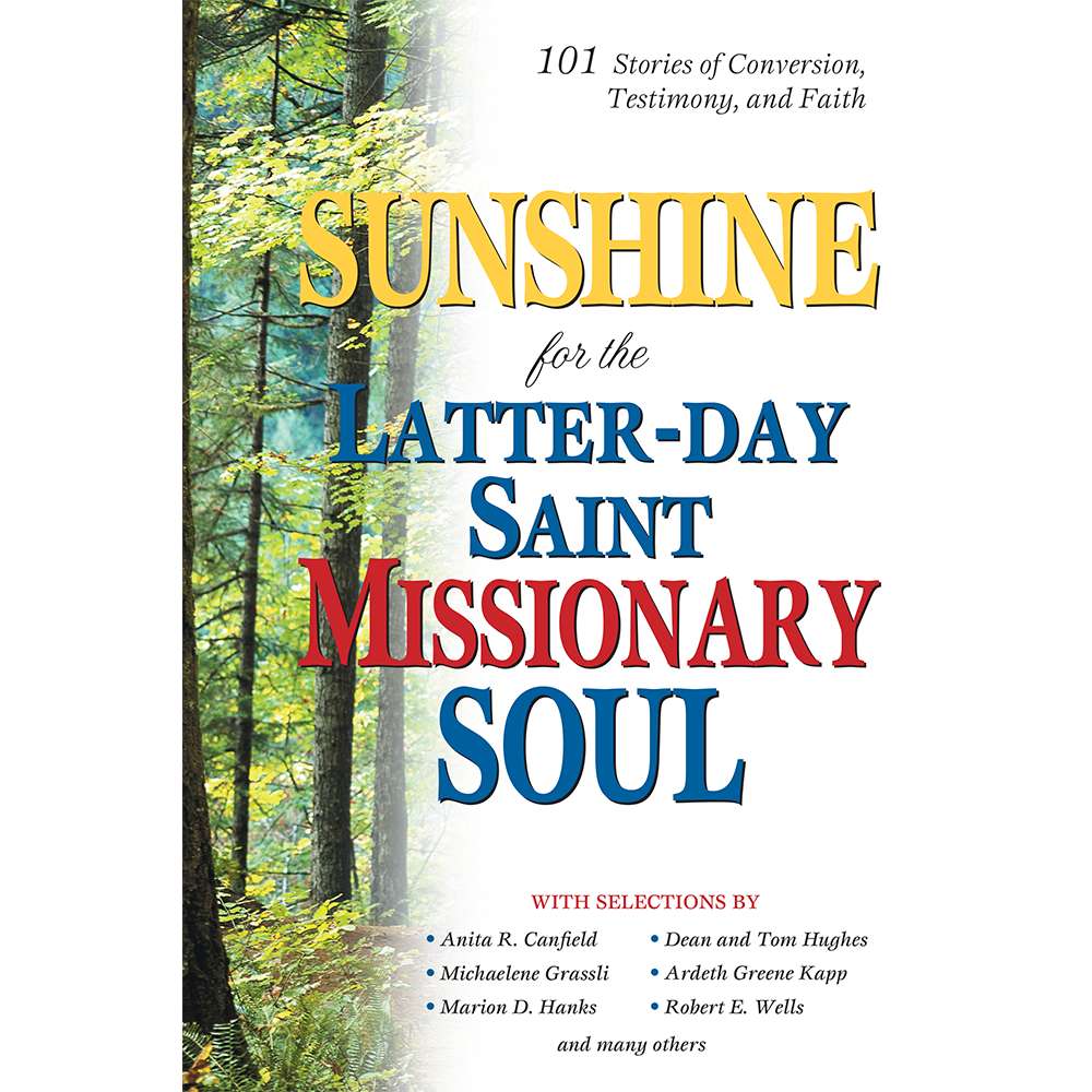 Sunshine for the Latter-day Saint Missionary Soul