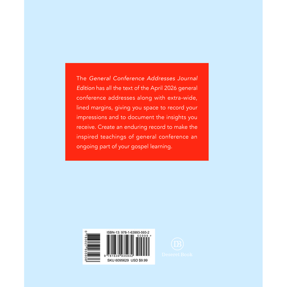 General Conference Addresses, Journal Edition, April 2026 - Deseret Book Company 6