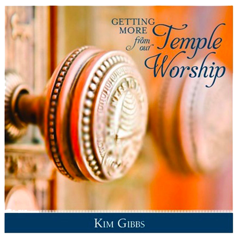 Getting More from Our Temple Worship