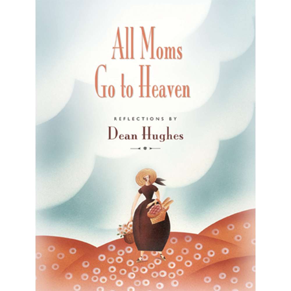 All Moms Go to Heaven 1