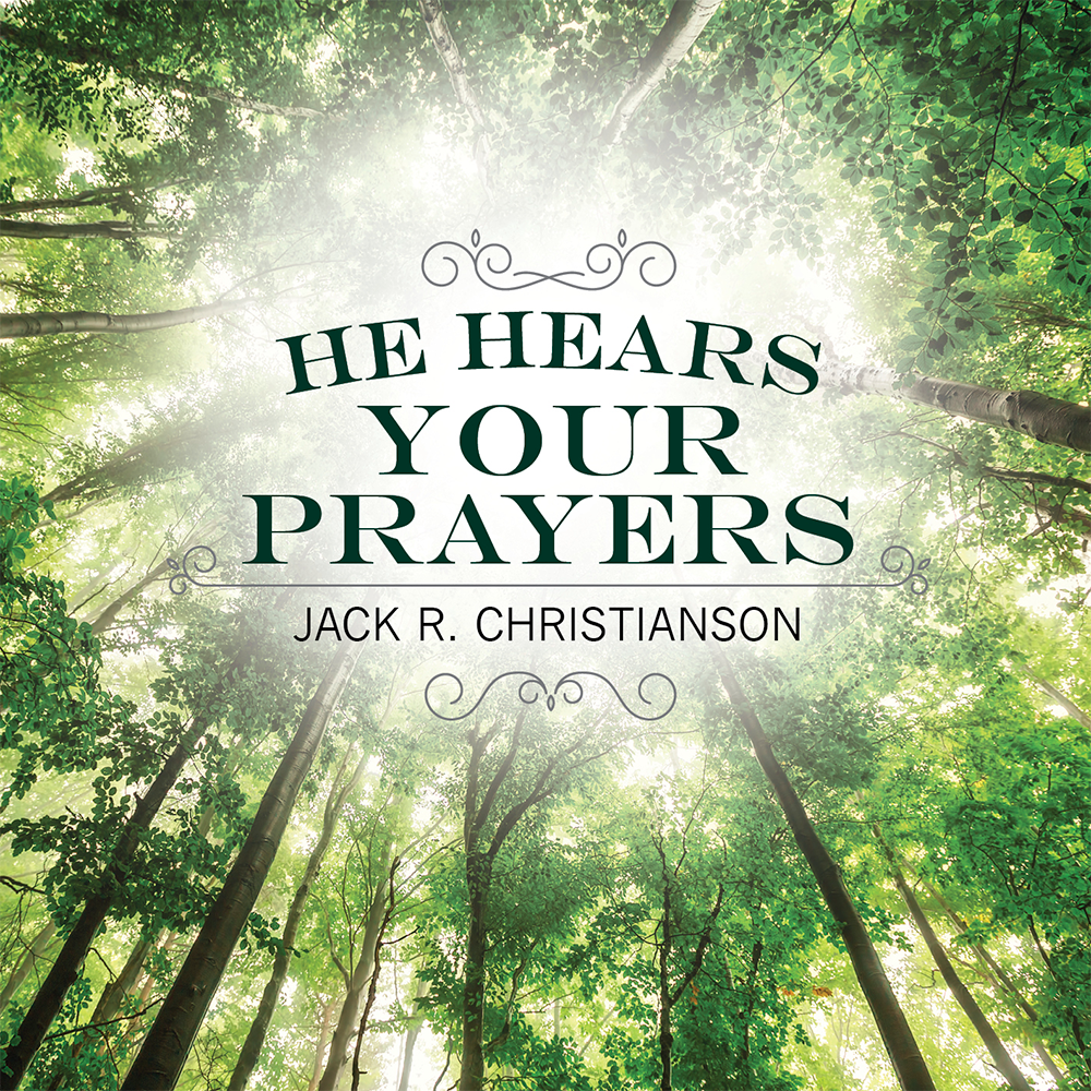 He Hears Your Prayers
