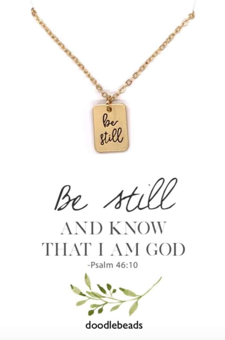 Be Still Necklace